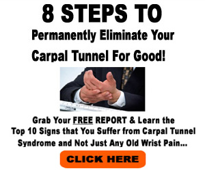 8 Steps To Eliminate Carpal Tunnel!