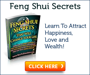 Feng Shui Secrets That Will Change Your Life
